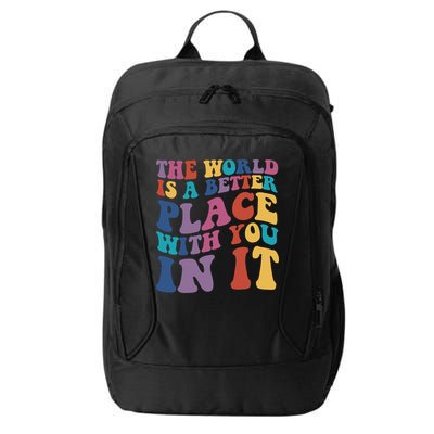 The World Is A Better Place With You In It Mental Health Awareness City Backpack