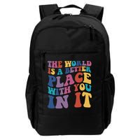 The World Is A Better Place With You In It Mental Health Awareness Backpack
