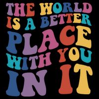 The World Is A Better Place With You In It Mental Health Awareness 16 in Basic Backpack