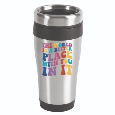 The World Is A Better Place With You In It Mental Health Awareness 16oz Travel Tumbler