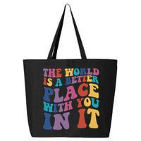 The World Is A Better Place With You In It Mental Health Awareness 25L Jumbo Tote