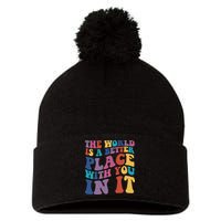 The World Is A Better Place With You In It Mental Health Awareness Pom Pom 12in Knit Beanie