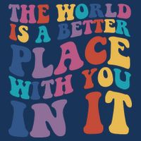 The World Is A Better Place With You In It Mental Health Awareness Infant Baby Jersey Bodysuit