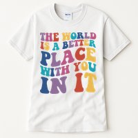 The World Is A Better Place With You In It Mental Health Awareness Tall T-Shirt