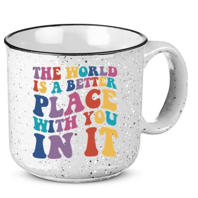 The World Is A Better Place With You In It Mental Health Awareness 15oz Campfire Ceramic Mug