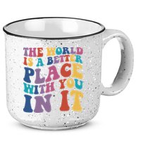The World Is A Better Place With You In It Mental Health Awareness 15oz Campfire Ceramic Mug