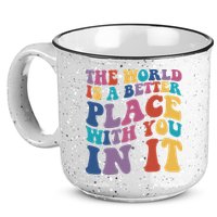 The World Is A Better Place With You In It Mental Health Awareness 15oz Campfire Ceramic Mug