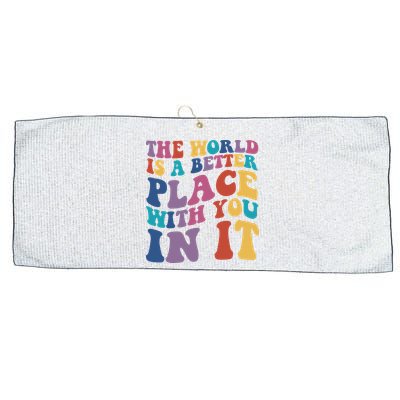 The World Is A Better Place With You In It Mental Health Awareness Large Microfiber Waffle Golf Towel