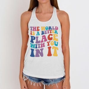 The World Is A Better Place With You In It Mental Health Awareness Women's Knotted Racerback Tank