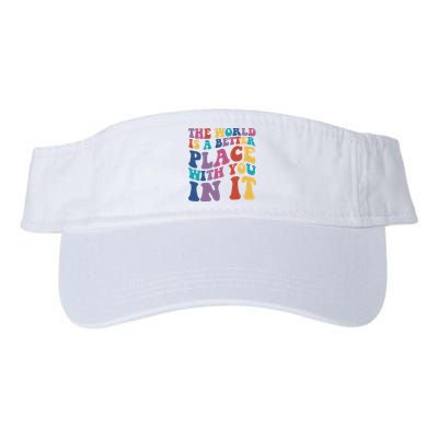 The World Is A Better Place With You In It Mental Health Awareness Visor