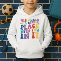 The World Is A Better Place With You In It Mental Health Awareness Kids Hoodie