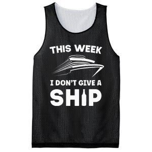 This Week I Dont Give A Ship Funny saying Cruise Mesh Reversible Basketball Jersey Tank