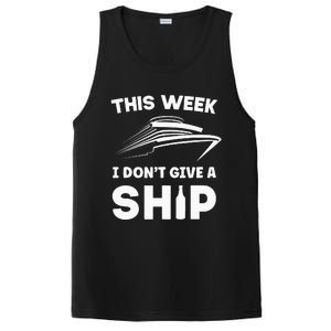 This Week I Dont Give A Ship Funny saying Cruise PosiCharge Competitor Tank