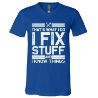 Thats What I Do I Fix Stuff And I Know Things Gift Vintage Gift V-Neck T-Shirt