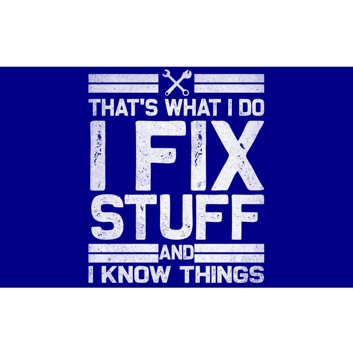 Thats What I Do I Fix Stuff And I Know Things Gift Vintage Gift Bumper Sticker