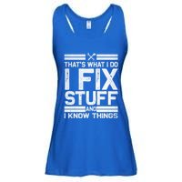 Thats What I Do I Fix Stuff And I Know Things Gift Vintage Gift Ladies Essential Flowy Tank