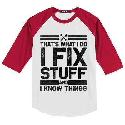 Thats What I Do I Fix Stuff And I Know Things Gift Vintage Gift Kids Colorblock Raglan Jersey