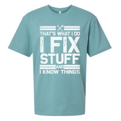 Thats What I Do I Fix Stuff And I Know Things Gift Vintage Gift Sueded Cloud Jersey T-Shirt