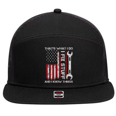 That's What I Do I Fix Stuff And I Know Things American Flag 7 Panel Mesh Trucker Snapback Hat