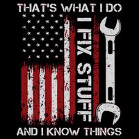 That's What I Do I Fix Stuff And I Know Things American Flag 7-Panel Snapback Hat