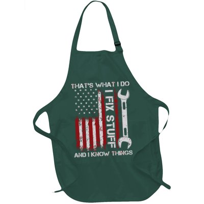 That's What I Do I Fix Stuff And I Know Things American Flag Full-Length Apron With Pockets