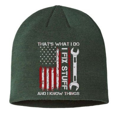 That's What I Do I Fix Stuff And I Know Things American Flag Sustainable Beanie