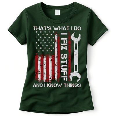 That's What I Do I Fix Stuff And I Know Things American Flag Women's T-Shirt