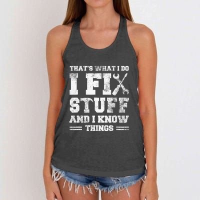 That's What I Do I Fix Stuff And I Know Things Funny Saying Women's Knotted Racerback Tank