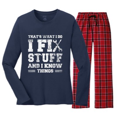 That's What I Do I Fix Stuff And I Know Things Funny Saying Women's Long Sleeve Flannel Pajama Set 