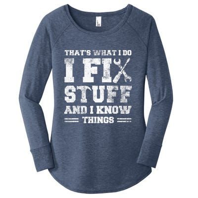 That's What I Do I Fix Stuff And I Know Things Funny Saying Women's Perfect Tri Tunic Long Sleeve Shirt