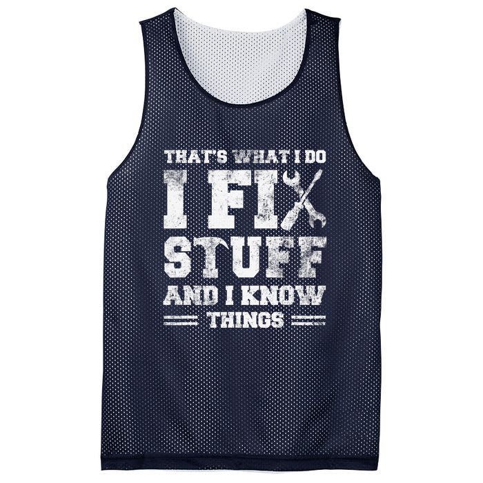 That's What I Do I Fix Stuff And I Know Things Funny Saying Mesh Reversible Basketball Jersey Tank