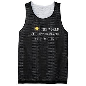 The world is A Better Place With You In It - Inspirational Mesh Reversible Basketball Jersey Tank