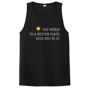 The world is A Better Place With You In It - Inspirational PosiCharge Competitor Tank