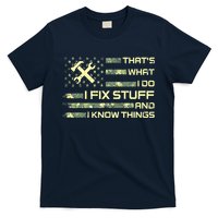 That's What I Do I Fix Stuff And I Know Things Funny Saying T-Shirt