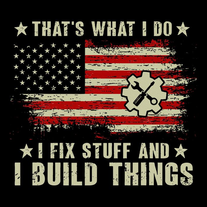 Thats What I Do I Fix Stuff And I Build Things American Flag 7-Panel Snapback Hat