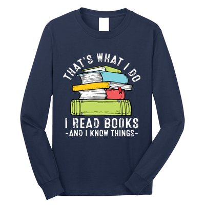 Thats What I Do I Read Books Andc Long Sleeve Shirt