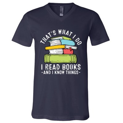 Thats What I Do I Read Books Andc V-Neck T-Shirt