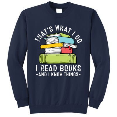 Thats What I Do I Read Books Andc Tall Sweatshirt