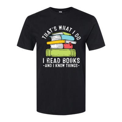 Thats What I Do I Read Books Andc Softstyle CVC T-Shirt