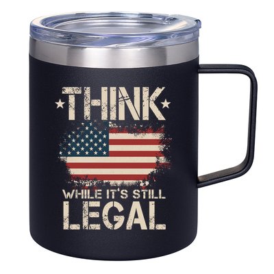 Think While It's Still Legal Vintage American Flag 12oz Stainless Steel Coffee Mug