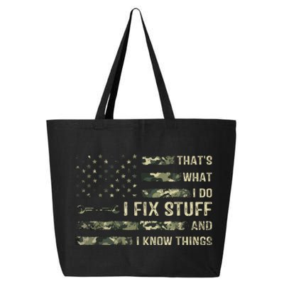 That's What I Do I Fix Stuff And I Know Things Funny Saying 25L Jumbo Tote