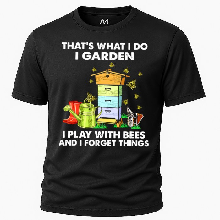 Thats What I Do I Garden I Play With Bees And I Forget Performance Shirt