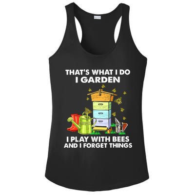 Thats What I Do I Garden I Play With Bees And I Forget Ladies PosiCharge Competitor Racerback Tank
