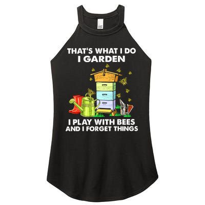Thats What I Do I Garden I Play With Bees And I Forget Women's Perfect Tri Rocker Tank