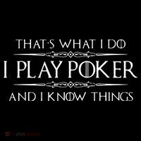 THAT'S WHAT I DO I PLAY POKER AND I KNOW THINGS Sustainable Knit Beanie