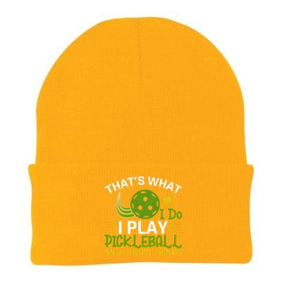 That's What I Do I Play Pickleball And I Know Things Gift Knit Cap Winter Beanie