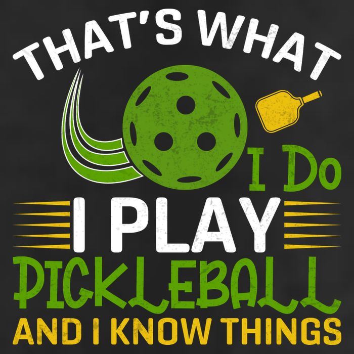 That's What I Do I Play Pickleball And I Know Things Gift 7 Panel Mesh Trucker Snapback Hat
