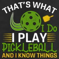 That's What I Do I Play Pickleball And I Know Things Gift Knit Cap Winter Beanie