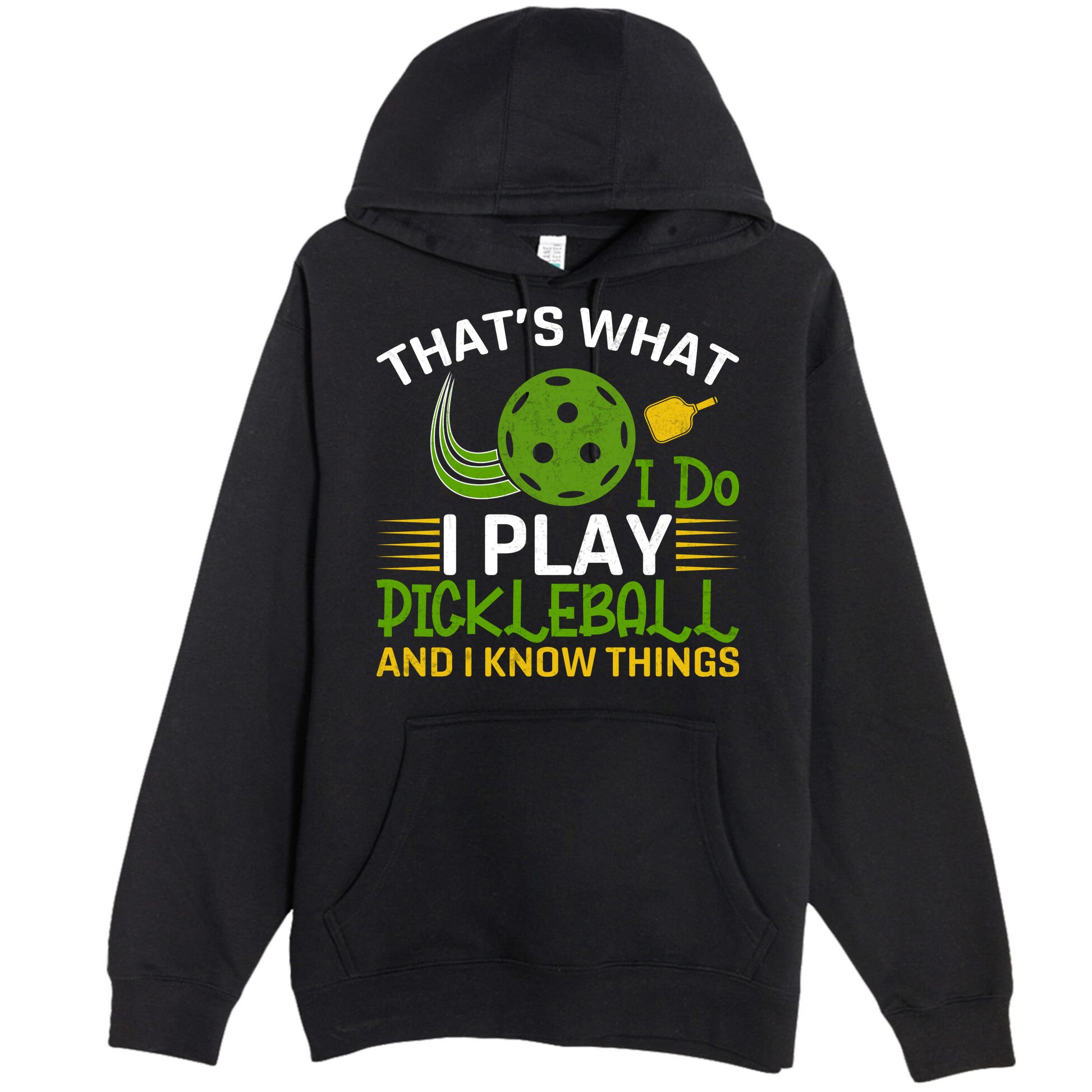 That's What I Do I Play Pickleball And I Know Things Gift Premium Pullover Hoodie