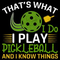 That's What I Do I Play Pickleball And I Know Things Gift Youth Performance Sprint T-Shirt